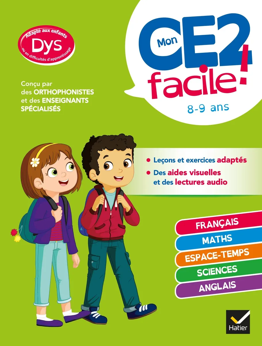 MON CE2 FACILE ! ADAPTÉ AUX ENFANTS DYS OU EN DIFFICULTÉ D'APPRENTISSAGE