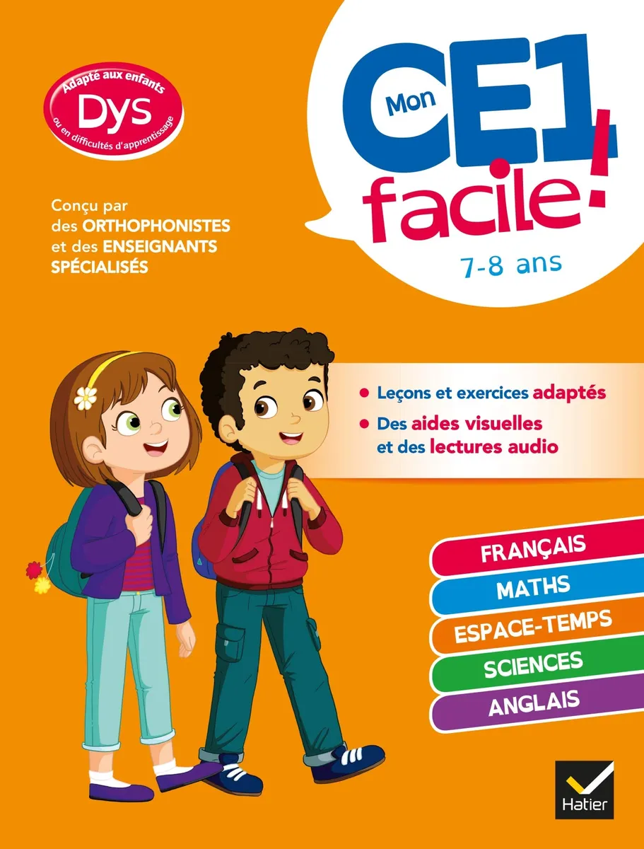 MON CE1 FACILE ! ADAPTÉ AUX ENFANTS DYS OU EN DIFFICULTÉ D'APPRENTISSAGE