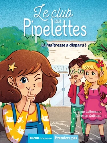 Leclubdespipelettes-tome1-Lamaîtresseadisparu!