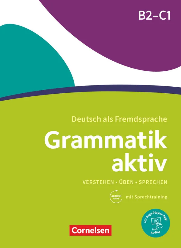 Grammatik aktiv · Deutsch als Fremdsprache1. Ausgabe · B2/C1