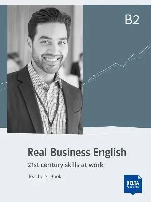 "Real Business English B2, Teacher's Book,Real Business English"