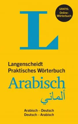 Langenscheidt Praktisches Wörterbuch Arabisch - Buch mit Online-Anbindung
Arabisch-Deutsch/Deutsch-Arabisch