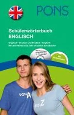PONS Schülerwörterbuch Englisch: Englisch-Deutsch und Deutsch-Englisch.