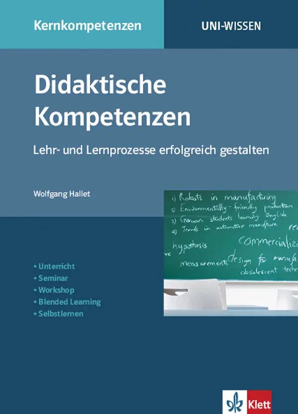 Uni Wissen Didaktische Kompetenzen: Lehr- und Lernprozesse erfolgreich gestalten