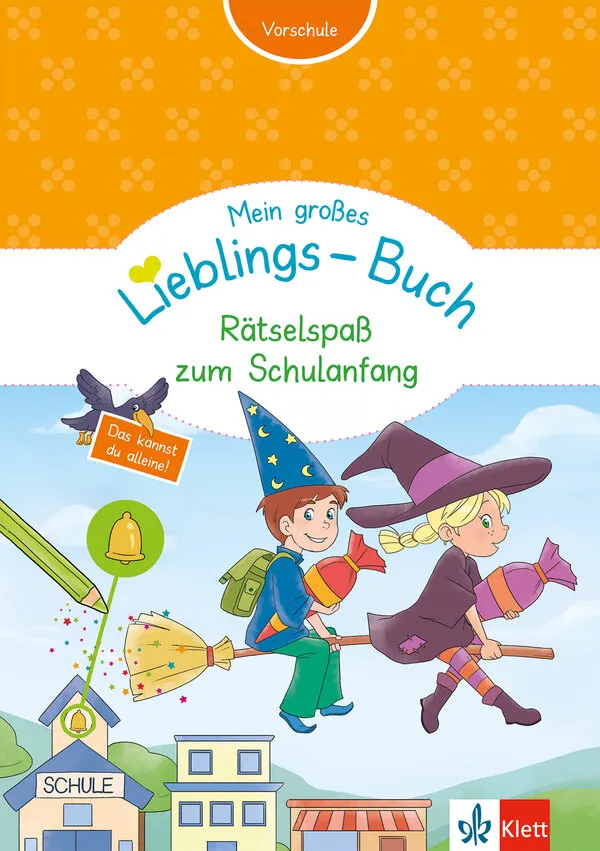 Mein großes Lieblings-Buch Rätselspaß zum Schulanfang