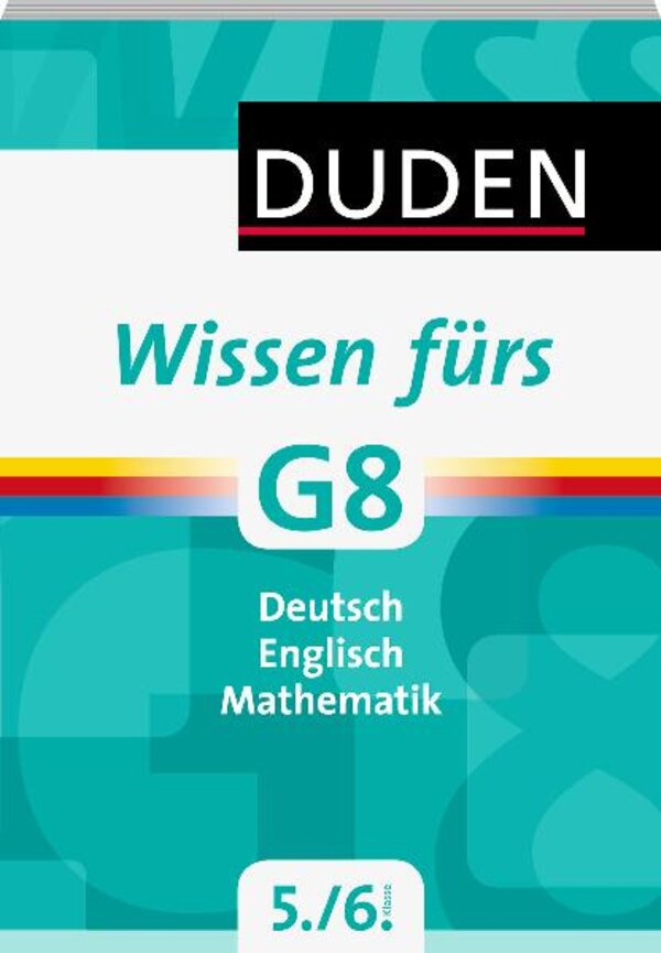 Duden - Wissen fürs G8 5. und 6. Klasse