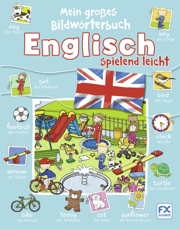 Mein großes Bildwörterbuch: Englisch spielend leicht