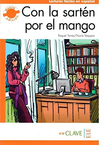  Con la sartén por el mango (B2)