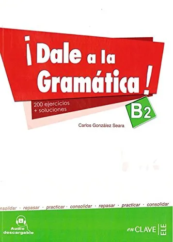 Dale a la gramática B2 + audio