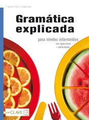 "Gramática explicada, para niveles intermedios"