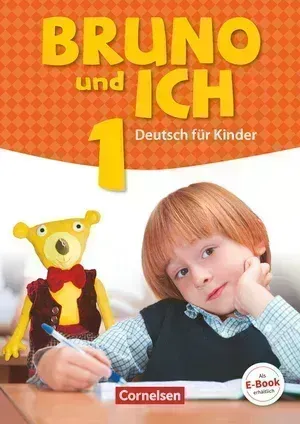 "Bruno und ich · Deutsch für Kinder, Band 1"