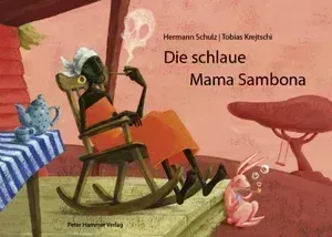 Die schlaue Mama Sambona von Hermann Schulz