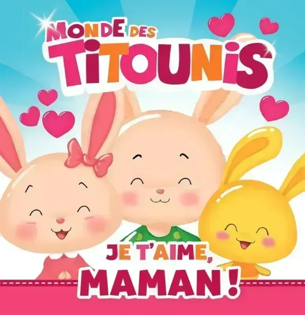 "titounis Je t'aime, Maman !"