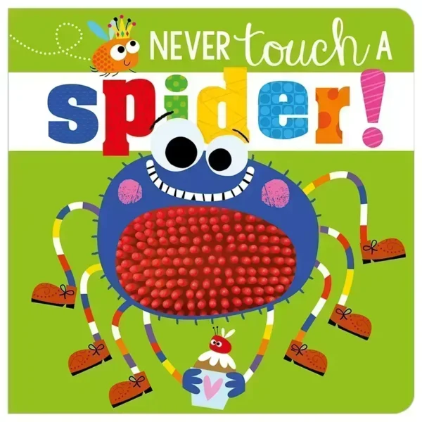 Never Touch a Spider!