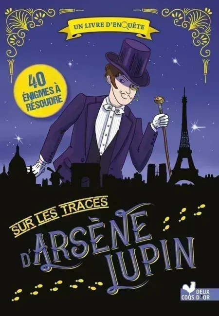 SUR LES TRACES D'ARSÈNE LUPIN