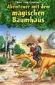 Das magische Baumhaus - Abenteuer mit dem magischen Baumhaus
