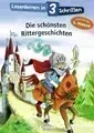 Lesenlernen in 3 Schritten - Die schönsten Rittergeschichten