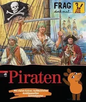 Frag doch mal ... die Maus! Piraten