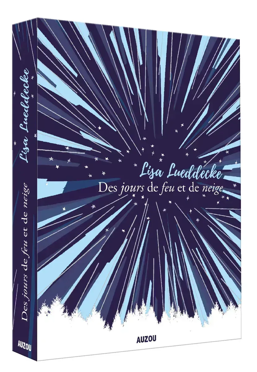 DES JOURS DE FEU ET DE NEIGE