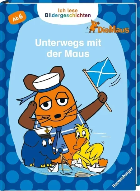 Ich lese Bildergeschichten Die Maus: Unterwegs mit der Maus