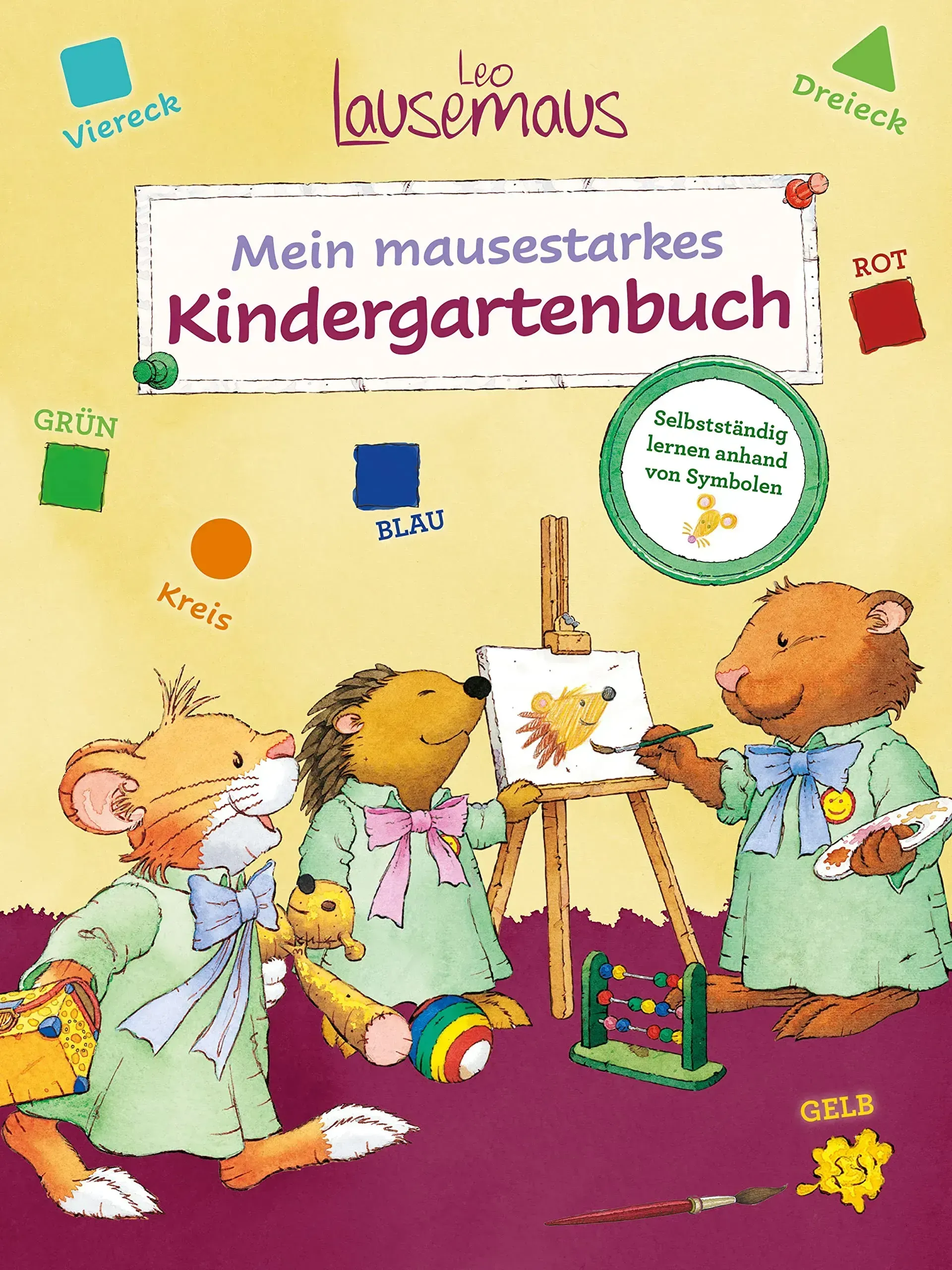 Leo Lausemaus – Mein mausestarkes Kindergartenbuch