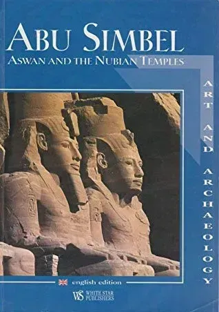Abu Simbel Aswan and the Nubian Temples