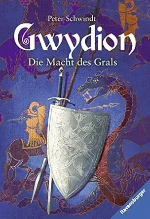 Gwydion 02. Die Macht des Grals