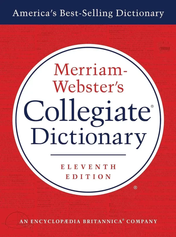 Merriam-Webster’s Collegiate Dictionary 11th Edition