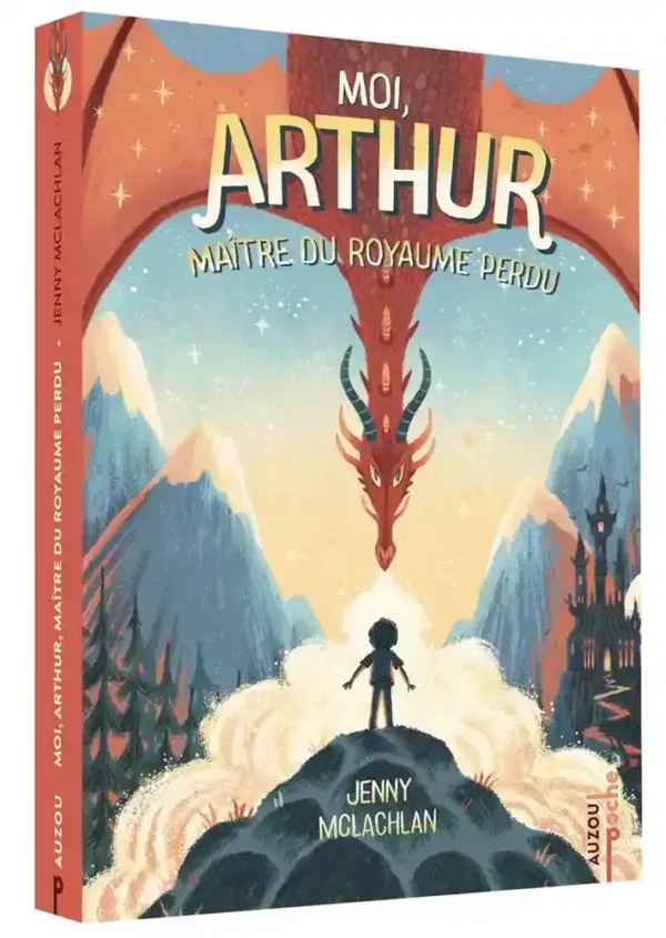 "MOI, ARTHUR, MAÎTRE DU ROYAUME PERDU - POCHE"