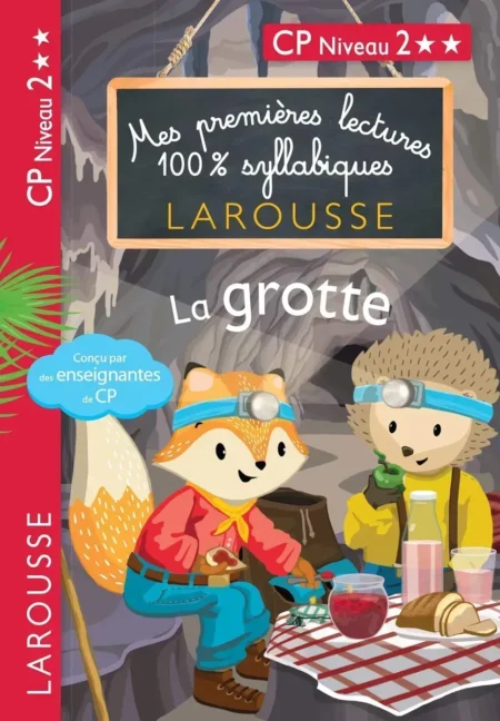 Premières Lectures 100 % syllabiques Larousse : La grotte