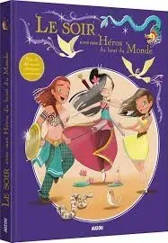 Le soir avec mes Héros du bout du Monde