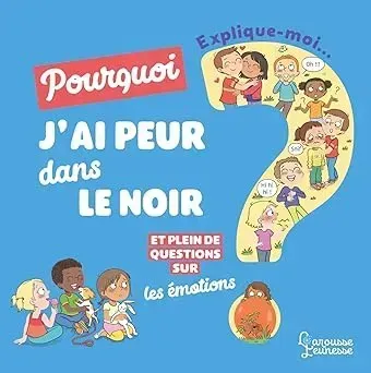 Explique moi - Les émotions