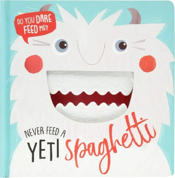 Never Feed a Yeti Spaghetti