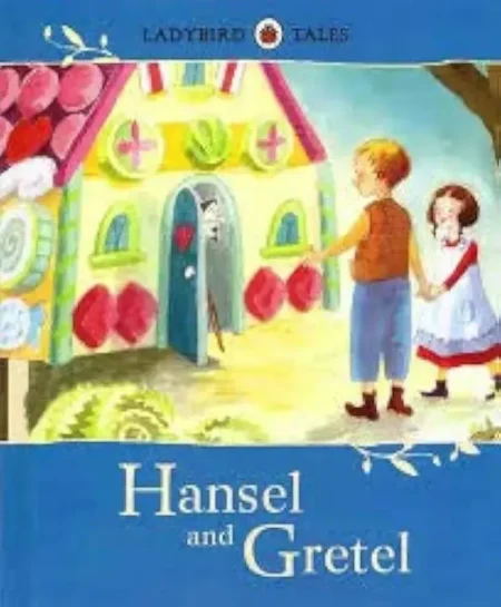 Ladybird Tales: Hansel and Grete