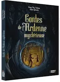 Contes de l'Ardenne mystérieuse