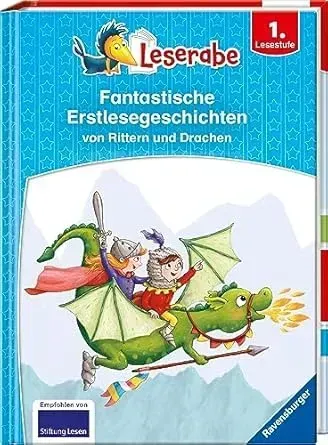 Leserfrome - Sonderausgfromen: Fantastische Erstlesegeschichten von Rittern und Drachen