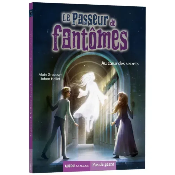 Le passeur de fantômes - Tome 4 : Au cur des secrets