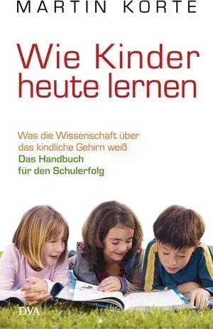 Wie Kinder heute lernen