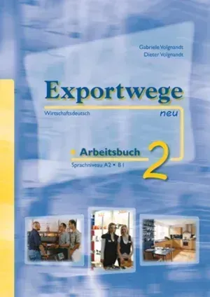 "Exportwege neu 2, Arbeitsbuch"