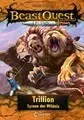 """Beast Quest Legend (Band 12) - Trillion, Tyrann der Wildnis"""