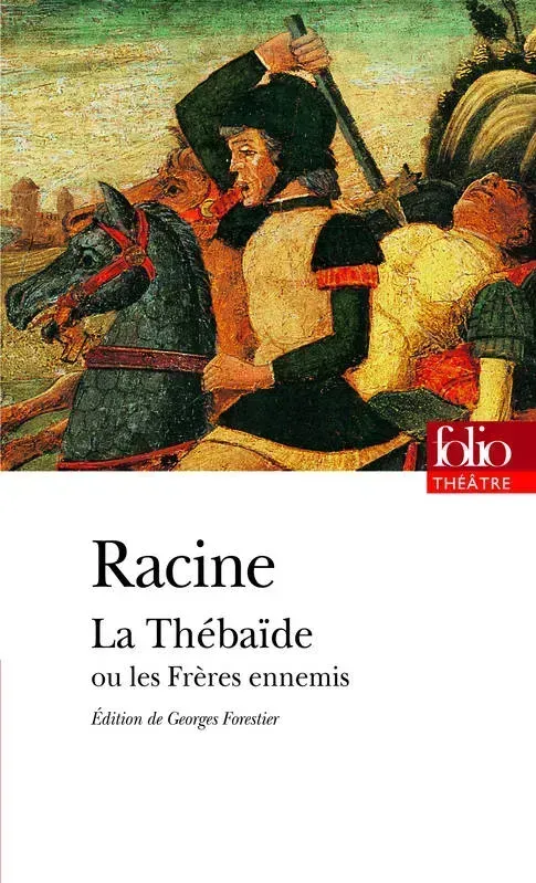 Thébaïde ou Les Frères ennemis