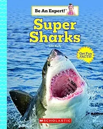 Super Sharks (Be An Expert!)