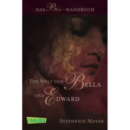Die Welt von Bella und Edward: das Biss-Handbuch