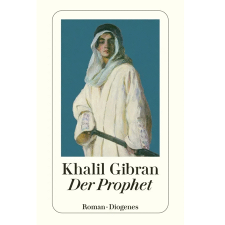 Der Prophet. Khalil Gibran