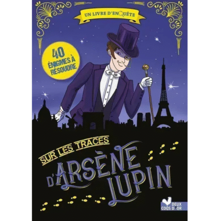 SUR LES TRACES D'ARSÈNE LUPIN
