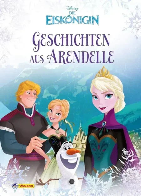 Disney Die Eiskönigin: Geschichten aus Arendelle