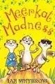 Meerkat Madness