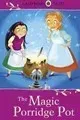 Ladybird Tales: The Magic Porridge Pot