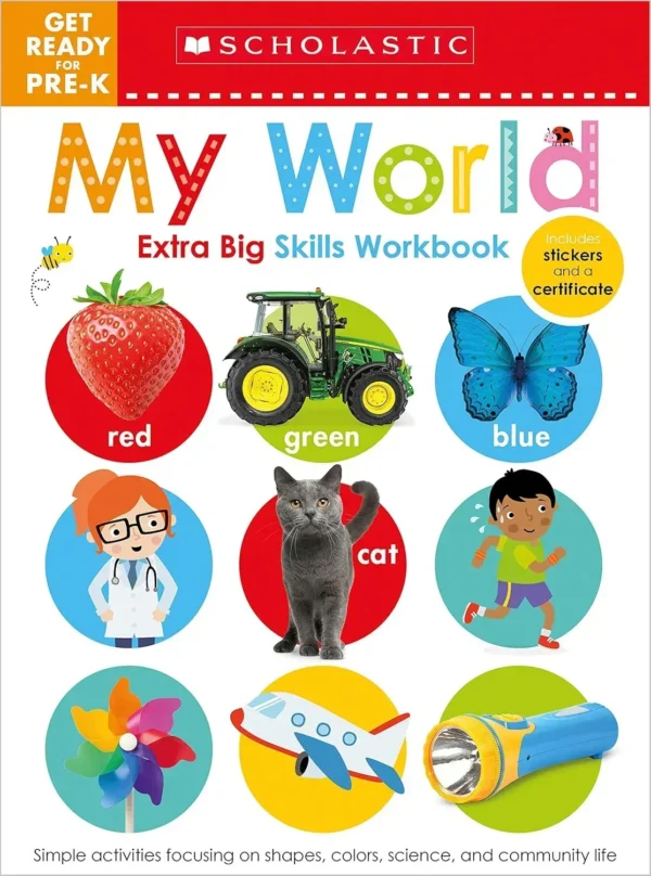 Get Ready for Pre-k Extra Big Skills Workbook: My World (Scholastic Early Learners)