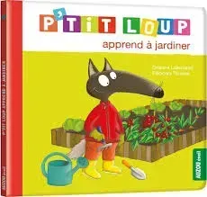 P'tit Loup apprend à jardiner